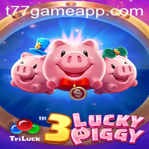 Exploring the Thrills of 3LUCKYPIGGY in T77.Game: A Comprehensive Guide