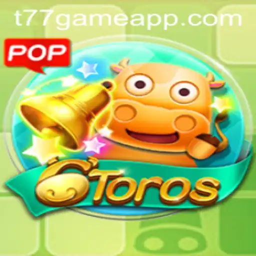 Exploring the Intriguing World of 6Toros with T77.Game