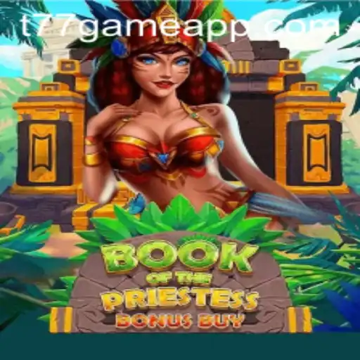 Exploring the World of BookOfThePriestess and the Influence of T77.Game