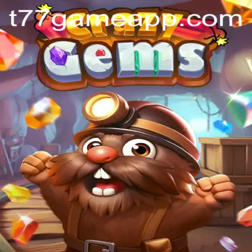 CrazyGems: Dive into the Dazzling World of T77.Game's Latest Release