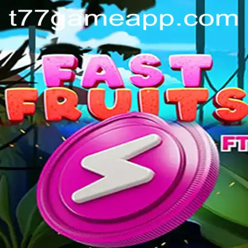FastFruits: A Thrilling Gaming Experience in T77.Game