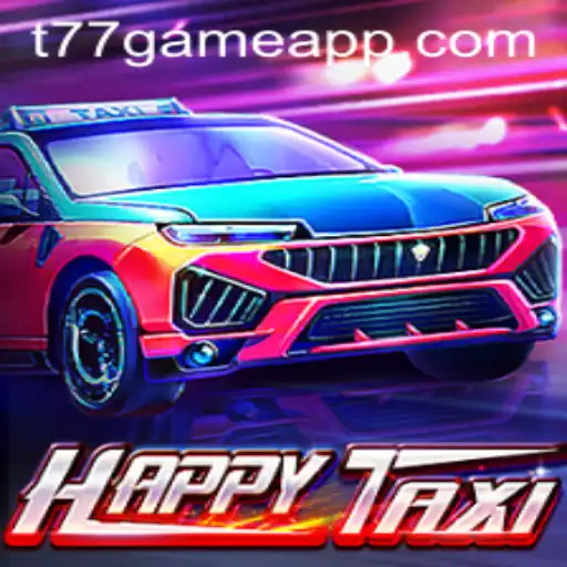 Exploring the World of HappyTaxi: A Unique Ride into T77.Game