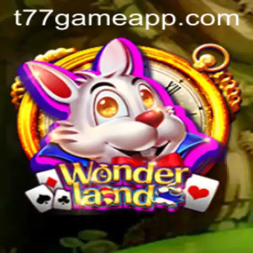 Exploring Wonderland: A Journey into T77.Game's Enchanting Universe